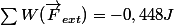 \sum{W(\vec F_{ext})} = - 0,448 J